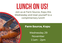Lunch On Us - Farm Source, Kopu, Waikato