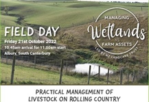 Field Day - Managing Wetlands as Farm Assets, Albury, South Canterbury